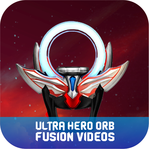 Ultra-man Orb Fusion Videos APK v0.2 Download