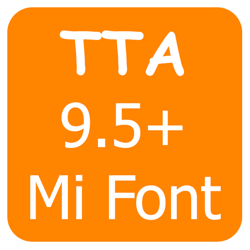 TTA MI Myanmar Font 9.5 to 12 APK v2102021 Download