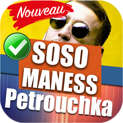 Chansons Soso Maness 2021/2022 Petrouchka APK 1.0 Download