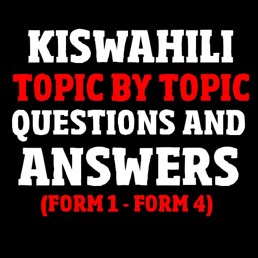 Kiswahili: Topical Questions APK Download