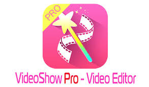 video editor android, video show pro, video show pro apk download