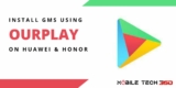 Install GMS on Huawei using OurPlay APK