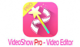 VideoShow Pro – Video Editor