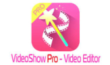 VideoShow Pro – Video Editor
